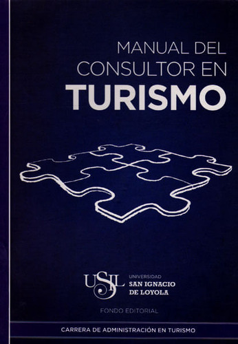 Manual Del Consultor En Turismo, De Walter Vizarreta. Editorial Peru-silu, Tapa Blanda, Edición 2012 En Español