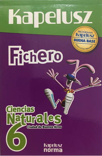 Fichero Ciencias Naturales 6 Kapelusz