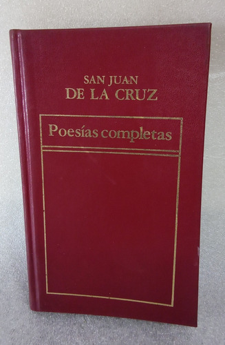 Poesías Completas, San Juan De La Cruz