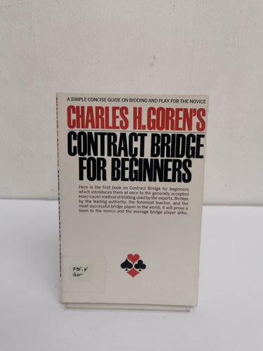 Contract Bridge For Beginners. Charles H. Goren´s