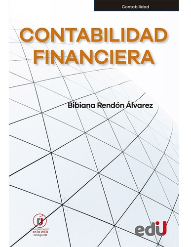 Contabilidad Financiera, De Bibiana Rendón Álvarez. Editorial Ediciones De La U, Tapa Blanda En Español, 2022