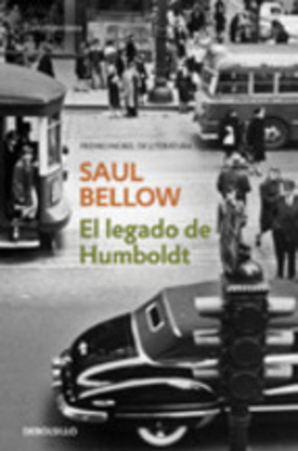 Legado De Humboldt, El - Bellow, Saul
