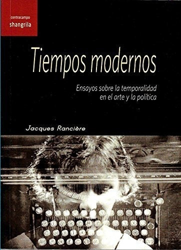 Tiempos Modernos - Jacques Ranciere