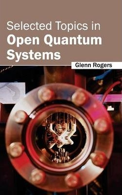 Libro Selected Topics In Open Quantum Systems - Glenn Rog...