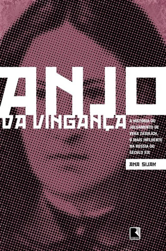 O anjo da vingança, de Siljak, Ana. Editora Record Ltda., capa mole em português, 2013