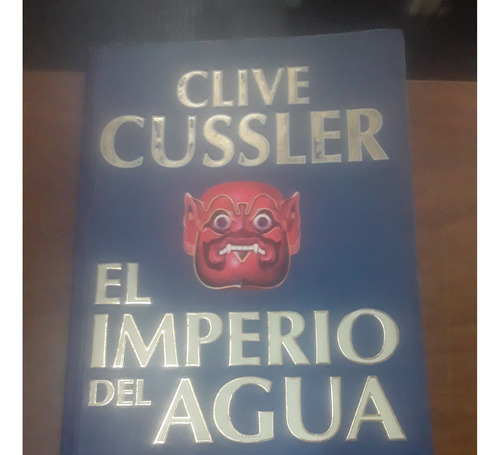 Clive Cussler - El Imperio Del Agua - Plaza Janes (Usado)