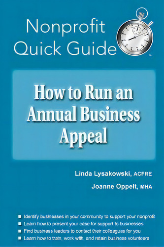 How To Run An Annual Business Appeal, De Linda Lysakowski. Nprofit Quick Guide, Vol. 1. Editorial Joanne Oppelt Consulting, Llc, Tapa Blanda En Inglés