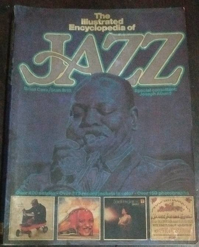 The Illustrated Encyclopedia Of Jazz B. Case, S. Britt  /c