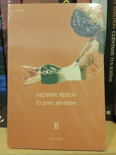 El Pato Silvestre - Henrik Ibsen - Ed Losada