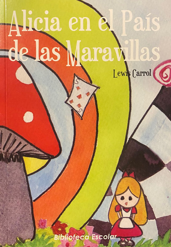 Alicia En El País De Las Maravillas / Lewis Carroll