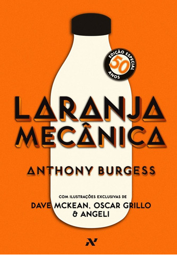 Laranja Mecânica: Edição Comemorativa de 50 anos, de Burgess, Anthony. Editora Aleph Ltda, capa dura em português, 2012