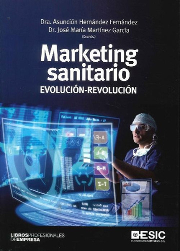 Libro Marketing Sanitario Evolución-revolución De Asunción H