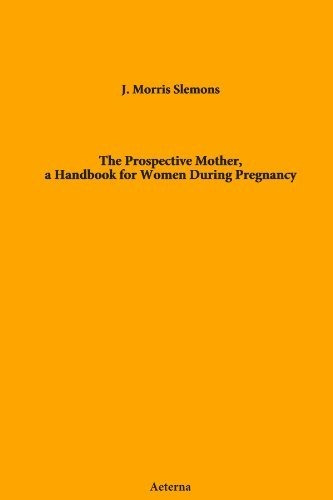 La Futura Madre Un Manual Para Mujeres Durante El Embarazo
