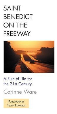 Libro Saint Benedict On The Freeway - Corinne Ware