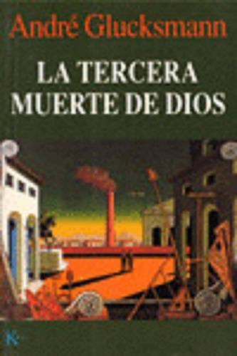  La Tercera Muerte De Dios (solo Nuevos Y Originales)