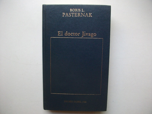 El Doctor Jivago - Boris L. Pasternak - Tapa Dura