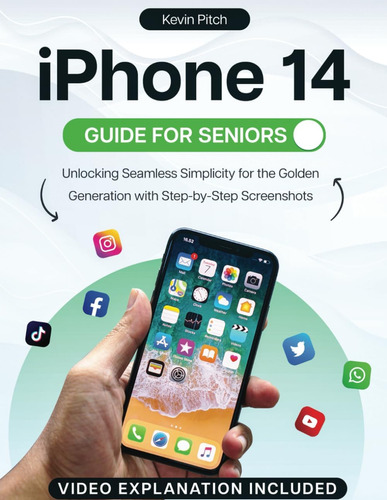 Libro: iPhone 14 Guide For Seniors: Unlocking Seamless Simpl