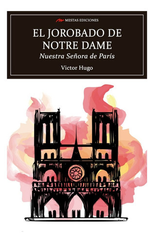 El Jorobado De Notre Dame, De Hugo, Victor. Editorial Mestas Ediciones, Tapa Blanda, Edición 1 En Español, 2022