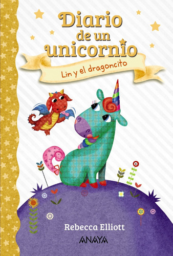 Diario De Un Unicornio 2. Lin Y Dragoncito -  -(t.dura) - *
