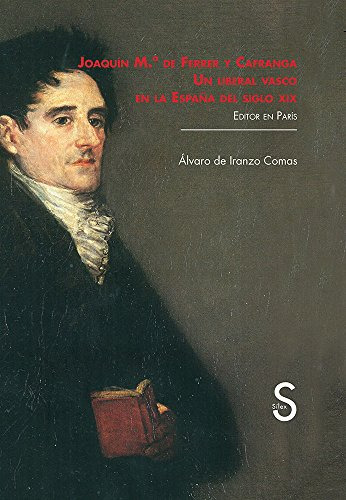 Libro Joaquín María De Ferrer Y Cafranga. Un Liberal Vasco E