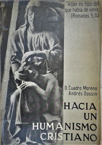 Hacia Un Humanismo Cristiano - O. Cuadro Moreno - Paulinas