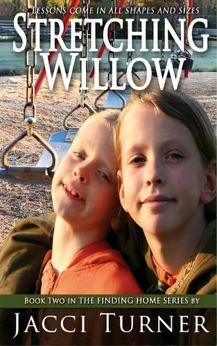 Stretching Willow, De Jacci Turner. Editorial Lucky Bat Books, Tapa Blanda En Inglés