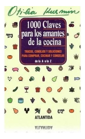 1.000 Claves Para Los Amantes De La Cocina