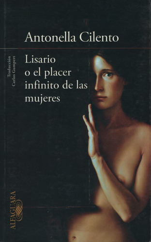 Lisario O El Placer De Las Mujeres, de Cilento, Antonella. Editorial Alfaguara en español