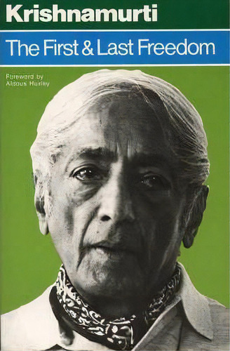 The First And Last Freedom, De J. Krishnamurti. Editorial Harpercollins Publishers, Tapa Blanda En Inglés