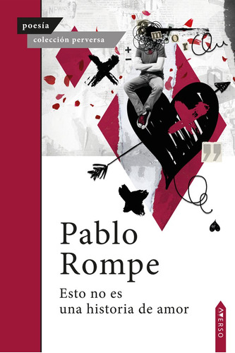 Libro Esto No Es Una Historia De Amor - , Rompe, Pablo