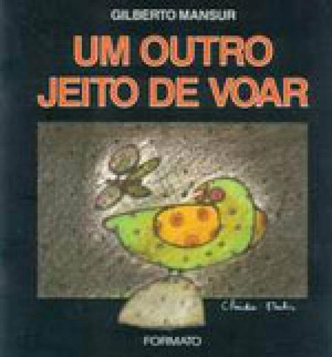 -, De Mansur, Gilberto Alipio. Editora Formato, Capa Mole Em Português