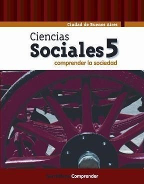 Ciencias Sociales 5 Santillana Comprender Ciudad De Buenos