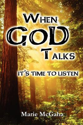 Libro When God Talks, It's Time To Listen - Mcgaha, Marie