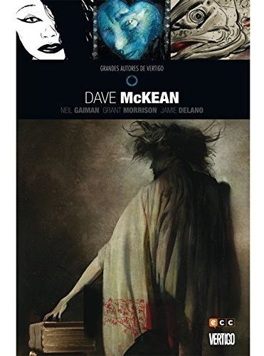 Grandes Autores Vertigo: Dave Mckean