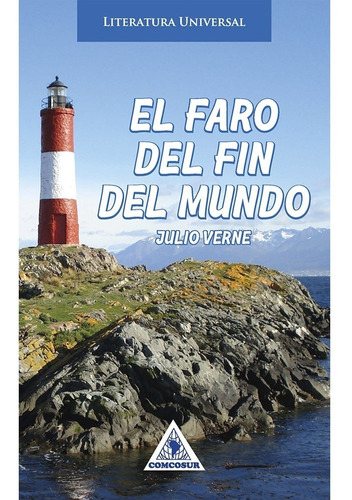 El Faro Del Fin Del Mundo. Julio Verne