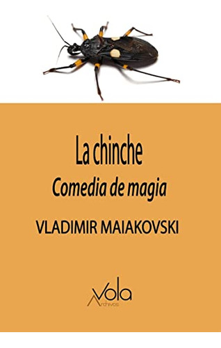 La Chinche - Comedia De Magia - Maiakovski Vladimir