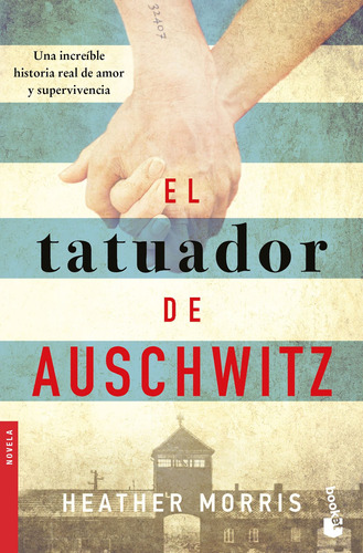 El tatuador de Auschwitz, de Morris, Heather. Serie Planeta Internacional Editorial Booket México, tapa blanda en español, 2020