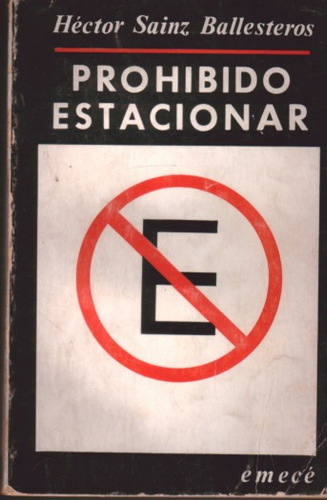 Prohibido Estacionar - Hector Sainz Ballesteros