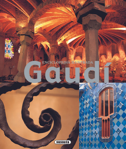 Gaudi Enciclopedia Ilustrada - Aa,vv
