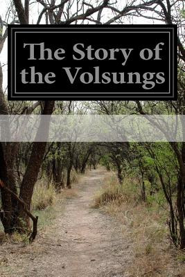 Libro The Story Of The Volsungs: (volsunga Saga) With Exc...