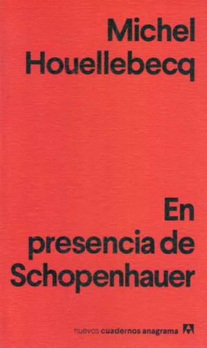En Presencia De Schopenhauer - Houellebecq, Nichel