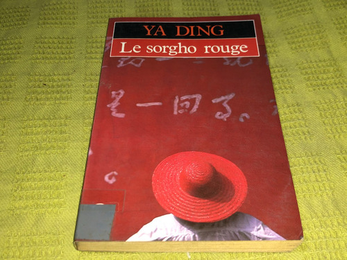Le Sorgho Rouge - Ya Ding - Stock