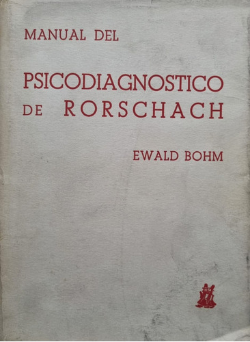 Manual Del Psicodiagnóstico De Rorschach. Ewald Bohm