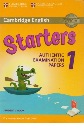 Starters 1 Student´s Book Authentic Examination Papers