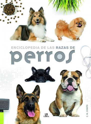 Libro: Enciclopedia De Las Razas De Perros. Martin Comps, Co