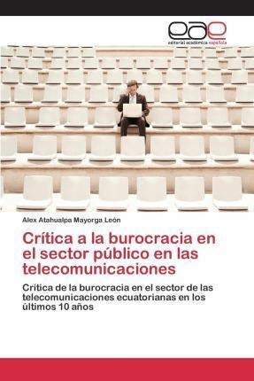 Imagen 1 de 2 de Critica A La Burocracia En El Sector Publico En Las Telec...