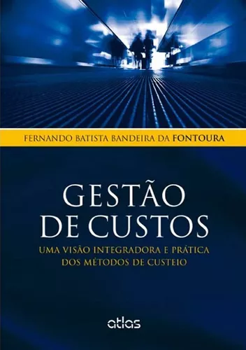 Juruá Editora - Gestão de Custos - Métodos de Custeio e