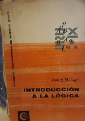 Irving M. Copi: Introducción A La Lógica - Editorial Eudeba