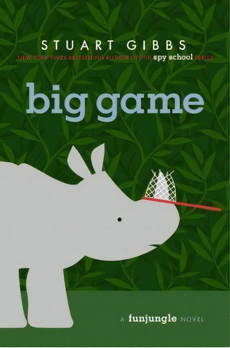 Big Game, De Stuart Gibbs. Editorial Simon & Schuster Books For Young Readers, Tapa Dura En Inglés, 2015