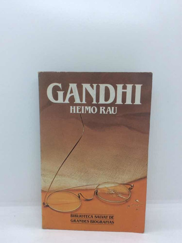 Gandhi - Heimo Rau - Biografía - Editorial Salvat